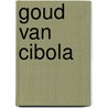 Goud van cibola by Odell