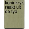 Koninkryk raakt uit de tyd door Steenkamp