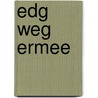 Edg weg ermee door Onbekend