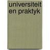 Universiteit en praktyk door popma