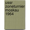 Ussr zoneturnier moskau 1964 door Rasma Karklins