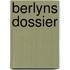 Berlyns dossier