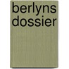 Berlyns dossier door John Hall