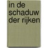 In de schaduw der rIJken