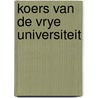 Koers van de vrye universiteit door Stellingwerff