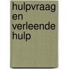 Hulpvraag en verleende hulp door Fiselier