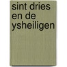 Sint dries en de ysheiligen door Opland
