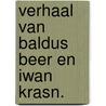 Verhaal van baldus beer en iwan krasn. door Andreus