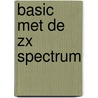 Basic met de zx spectrum by Michael Stewart