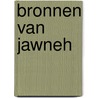 Bronnen van jawneh door Groot