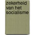 Zekerheid van het socialisme