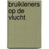 Bruikleners op de vlucht door Andre Norton