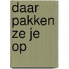 Daar pakken ze je op door Denkers