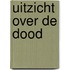 Uitzicht over de dood