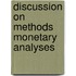 Discussion on methods monetary analyses