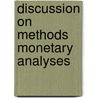 Discussion on methods monetary analyses door Bos