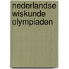 Nederlandse wiskunde olympiaden door Kleyne