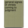 General signes of christs coming to judgment door Onbekend