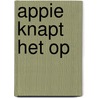 Appie knapt het op by Marije Wouters