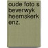 Oude foto s beverwyk heemskerk enz.