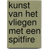 Kunst van het vliegen met een spitfire door Verduyn