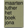 Maarten luther het boek jona door Exalto