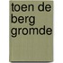 Toen de berg gromde