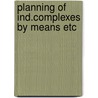 Planning of ind.complexes by means etc door Nykamp