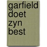 Garfield doet zyn best door Patti Davis