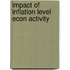 Impact of inflation level econ activity