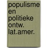 Populisme en politieke ontw. lat.amer. door Niekerk
