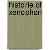Historie of xenophon by Unknown