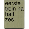 Eerste trein na half zes by Kars