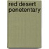 Red desert penetentary