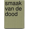 Smaak van de dood door Odonnell