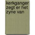 Kerkganger zegt er het zyne van