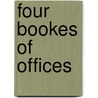 Four bookes of offices door Colin Barnes