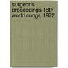 Surgeons proceedings 18th world congr. 1972 by Unknown