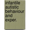 Infantile autistic behaviour and exper. door Prick