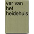 Ver van het heidehuis