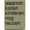 Waarom lusten kinderen nog reuzen door Eric Hulsens