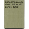 Anaesthesiology abstr. 4th world congr. 1968 door Onbekend