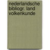 Nederlandsche bibliogr. land volkenkunde door Tiele