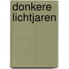 Donkere lichtjaren by Brian Aldiss