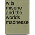 Wits miserie and the worlds madnesse