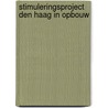 Stimuleringsproject den haag in opbouw door Bontius