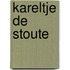 Kareltje de stoute