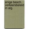 Enige besch. verkeersbeleid in alg. door Crince Roy