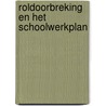 Roldoorbreking en het schoolwerkplan by Jaarsma