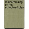 Roldoorbreking en het schoolwerkplan door Jaarsma